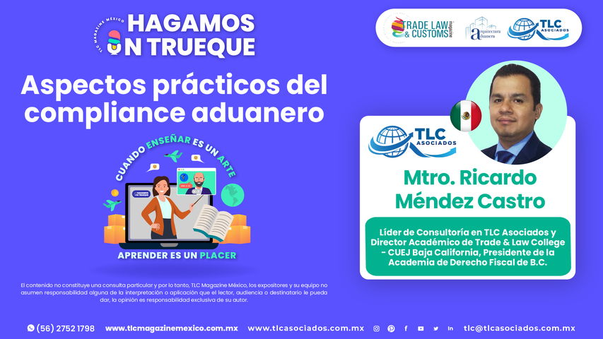 Bee Conocimiento - Aspectos prácticos del compliance aduanero por el Mtro. Ricardo Méndez