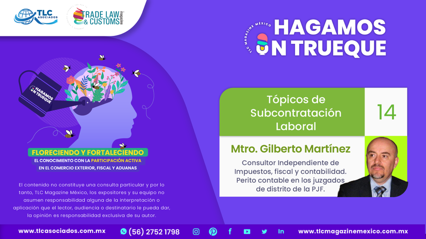 Hagamos un Trueque - Tópicos de Subcontratación Laboral por el Mtro. Gilberto Martínez