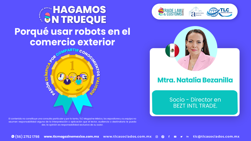 Hagamos un Trueque - Porqué usar robots en el comercio exterior por la Mtra. Natalia Bezanilla