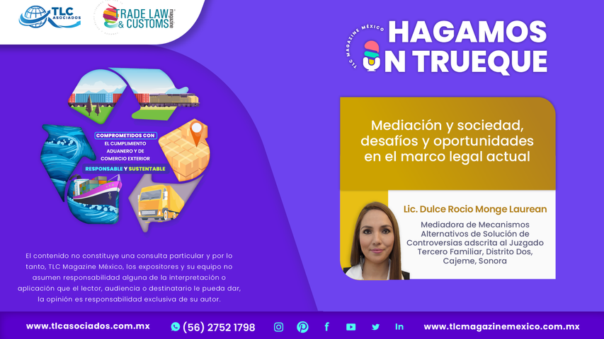 Hagamos un Trueque - Mediación y sociedad, desafíos y oportunidades en el marco legal actual por la Lic. Dulce Rocio Monge Laurean