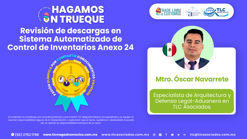 Bee Conocimiento - Revisión de descargas en Sistema Automatizado de Control de Inventarios Anexo 24 por el Mtro. Óscar Navarrete