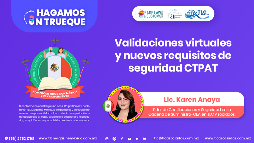 Bee Conocimiento - Validaciones virtuales y nuevos requisitos de seguridad CTPAT por la Lic. Karen Anaya