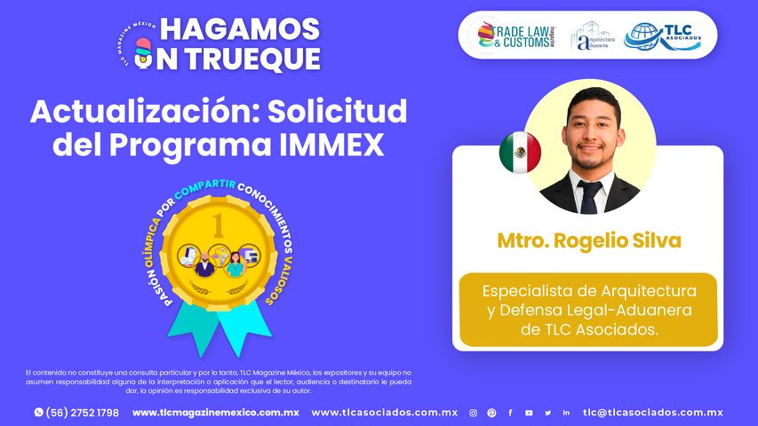 Bee Conocimiento - Actualización, Solicitud del Programa IMMEX por el Mtro. Rogelio Silva