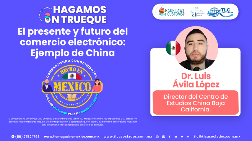 Hagamos un Trueque - El presente y futuro del comercio electrónico, Ejemplo de China por el Dr. Luis Ávila López