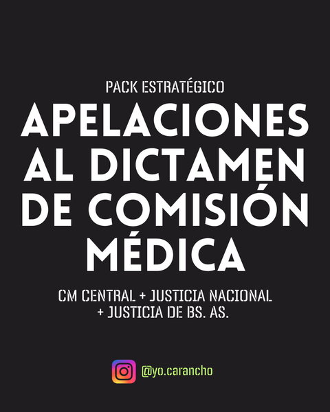 Pack Estratégico de Apelaciones en Comisión Médica (CMC + CABA + Pcia. Bs. As.)
