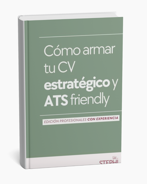 Como armar tu CV estratégico y ATS friendly.