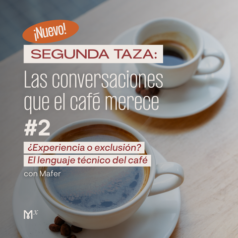 Charla abierta: ¿Experiencia o exclusión? El lenguaje técnico del café