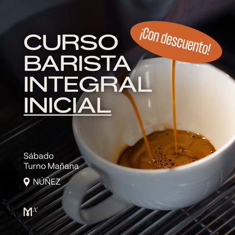 CURSO BARISTA INICIAL INTEGRAL {SÁBADOS} AGOSTO - T. MAÑANA