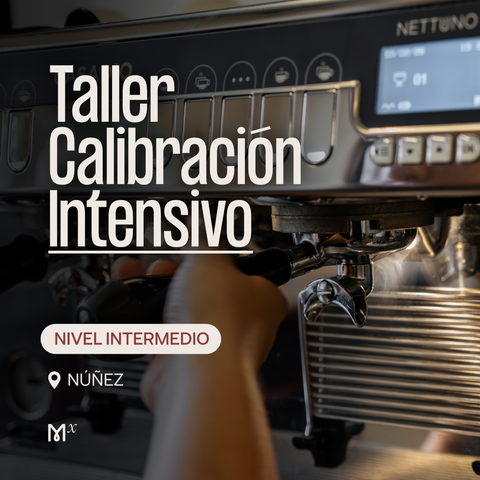 TALLER INTENSIVO de CALIBRACIÓN DE ESPRESSO (INTERMEDIO)
