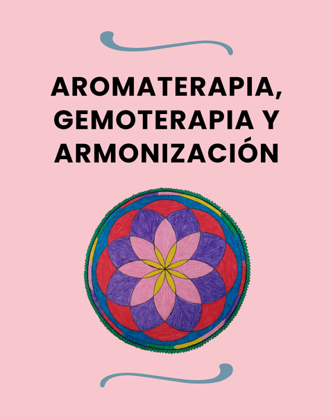 Aromaterapia, Gemoterapia y Armonización