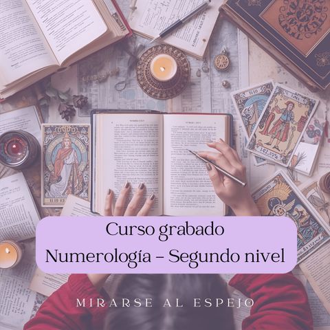 DISPONIBLE PRÓXIMAMENTE Segundo Nivel - Numerología en práctica (On Demand)