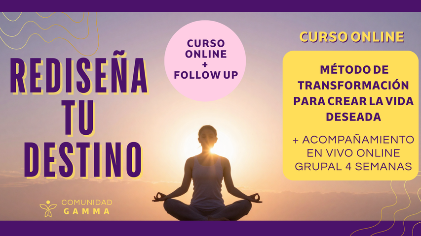 REDISEÑA TU DESTINO: Método de transformación para crear la vida deseada + seguimiento en vivo online