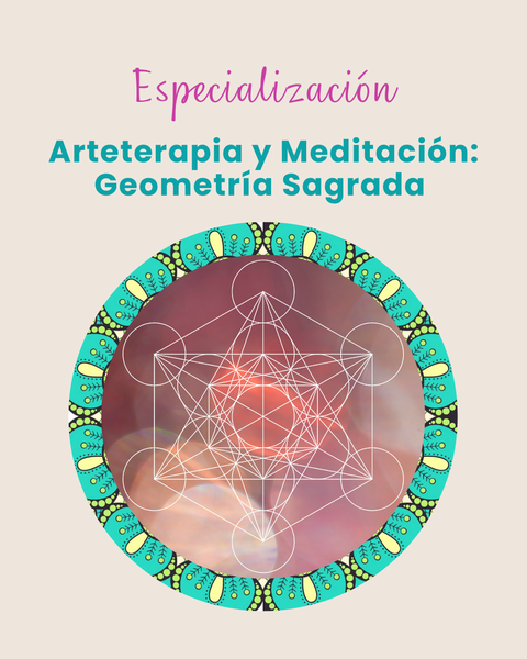 Arteterapia y Meditación: Geometría Sagrada