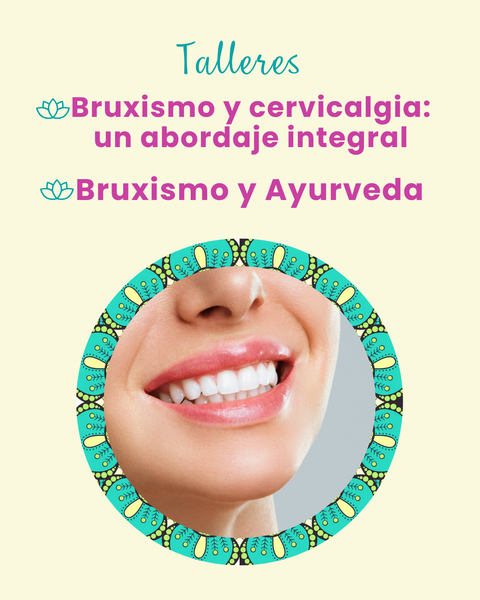 Bruxismo, cervicalgia y Ayurveda: un abordaje integral