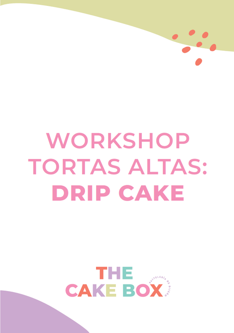 Workshop Tortas Altas: Drip Cake