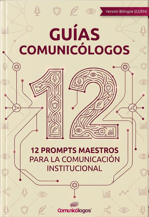 Guía 12 Prompts Maestros para la Comunicación Institucional