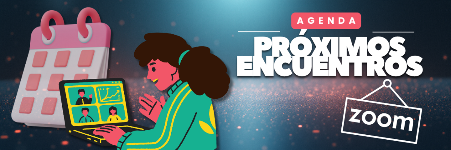 AGENDA PROXIMOS ZOOM