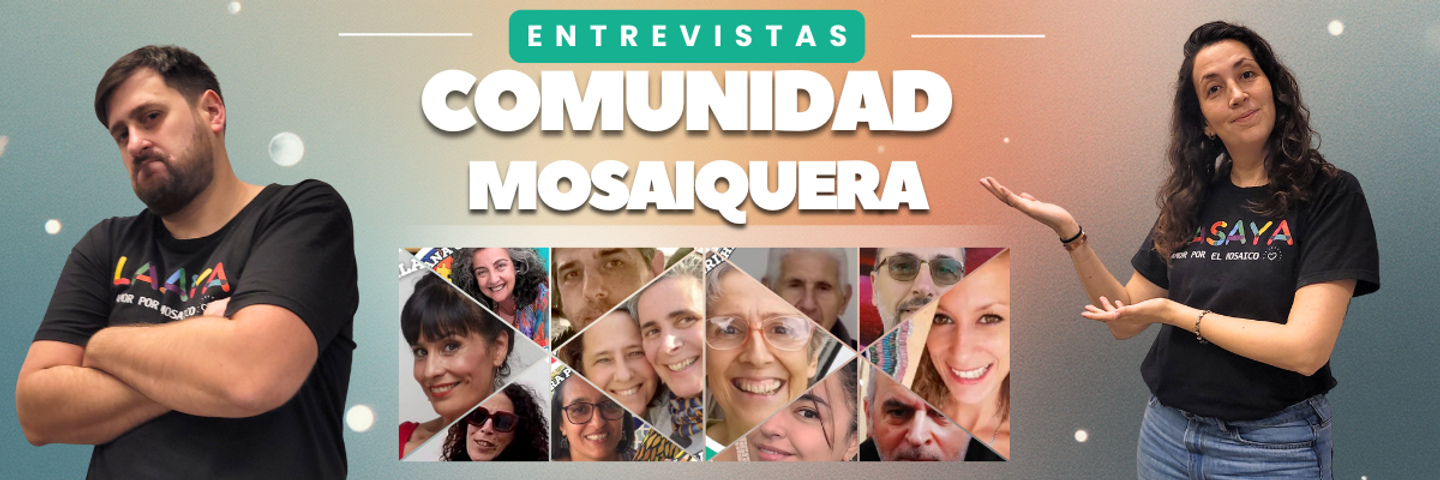 Comunidad Mosaiquera (entrevistas)
