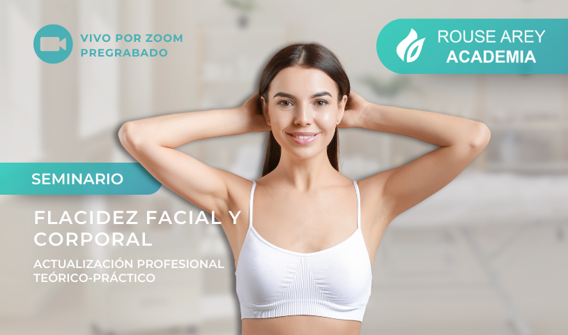 Seminario de actualización profesional teórico-práctico de flacidez facial y corporal