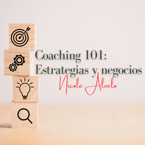 Coaching 101: Estrategias y negocios