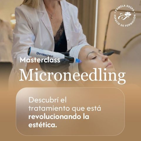 Masterclass en vivo Microneedling -Entrenamiento Full - 2026