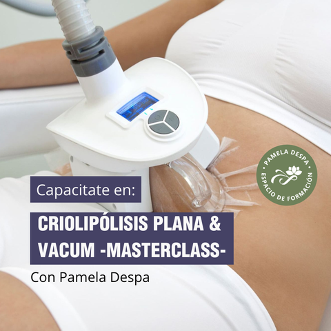 Masterclass Criolopólisis Plana & Vacum