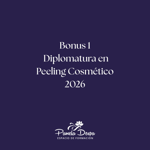 Bonus 1 - Diplomatura en peeling Cosmético 2026