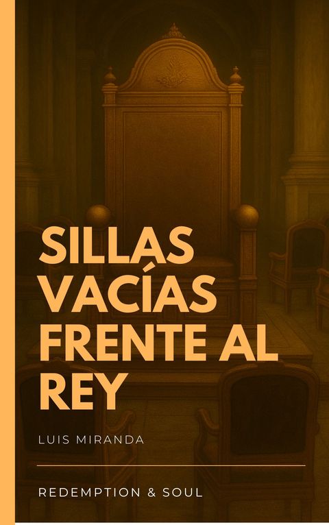 SILLAS VACÍAS FRENTE AL REY