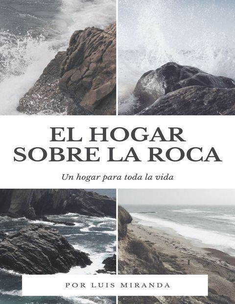 EL HOGAR SOBRE LA ROCA