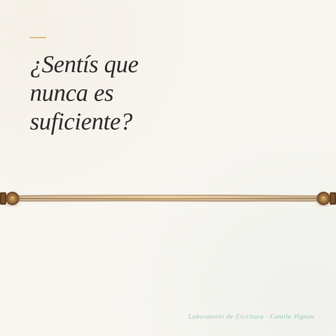 Laboratorio de Escritura Emocional: Soltar la Exigencia