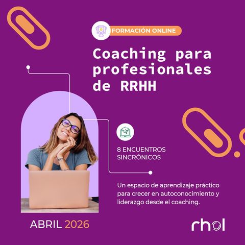 Coaching para profesionales RRHH: De recursos a relaciones
