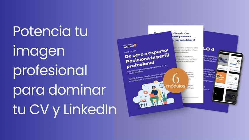 De cero a experto: Posiciona tu perfil profesional