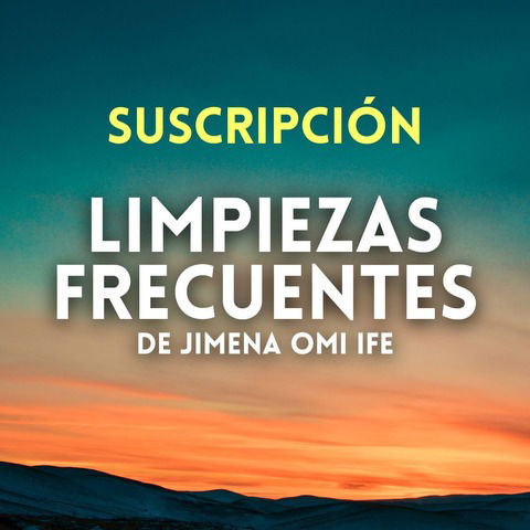 Limpiezas Frecuentes de Jimena Omí Ifé