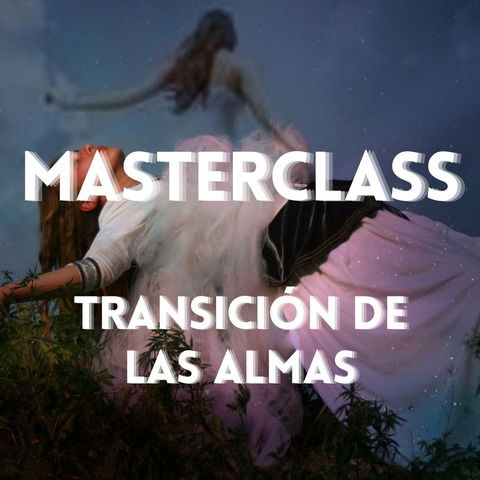 Masterclass Transición de Almas