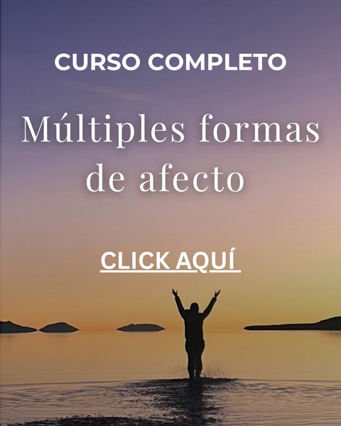 Múltiples Formas de Afecto (Curso Completo)
