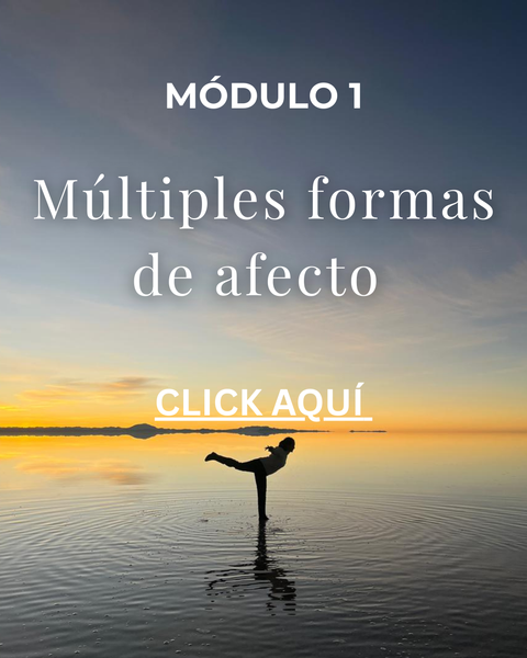 Múltiples formas de afecto (Módulo 1)