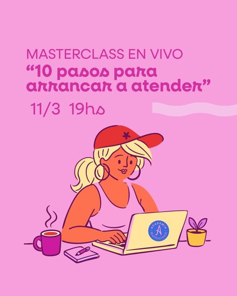 Masterclass: 10 pasos para arrancar a atender