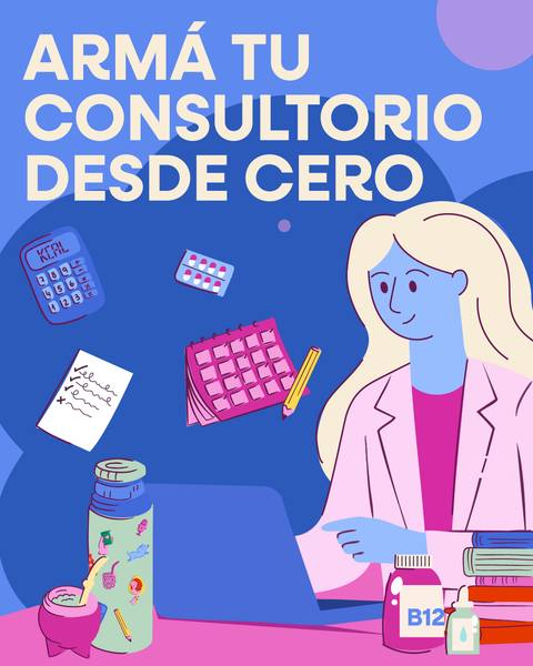 ARMÁ TU CONSULTORIO DESDE CERO