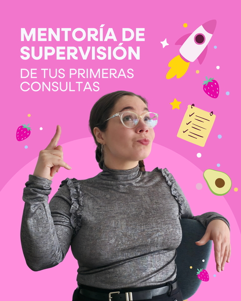 Mentoría de Supervisión de tus primeras consultas