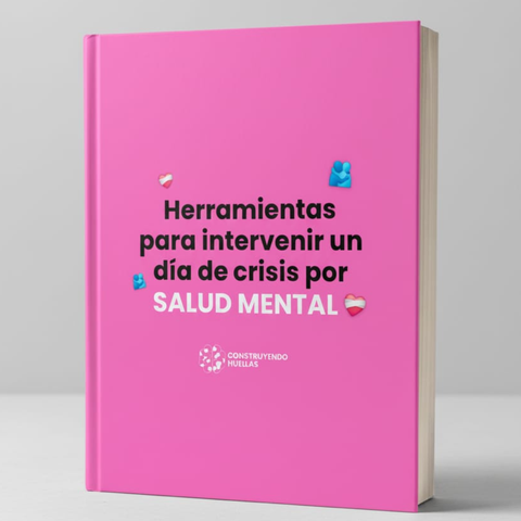 Herramientas para intervenir un día de crisis por Salud Mental