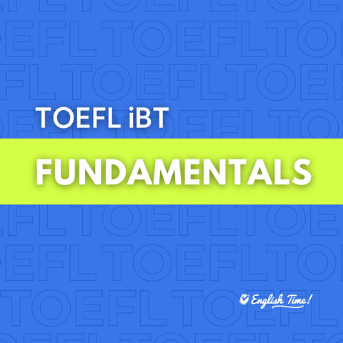 TOEFL fundamentals.