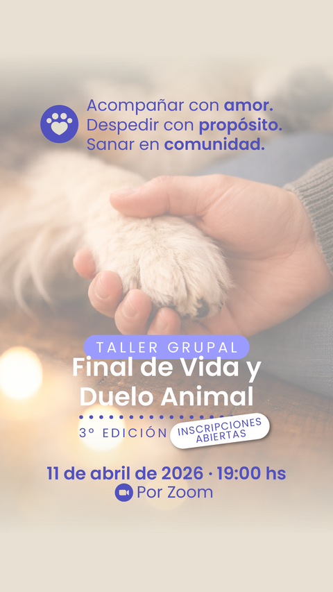 Taller de Final de Vida y Duelo Animal- 3º edición