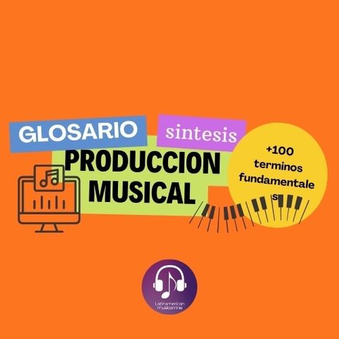Glosario fundamentales de la Producción Musical