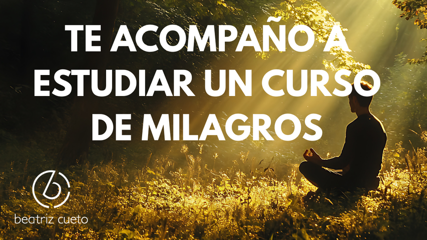 Un Curso de Milagros.