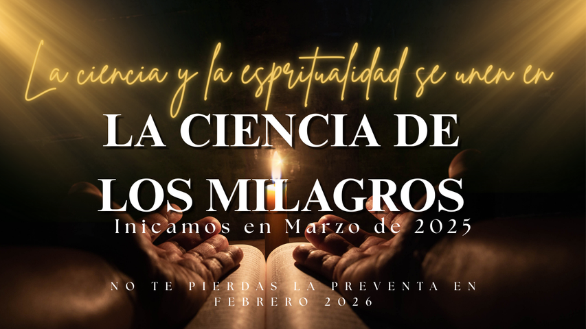 La Ciencia de los Milagros