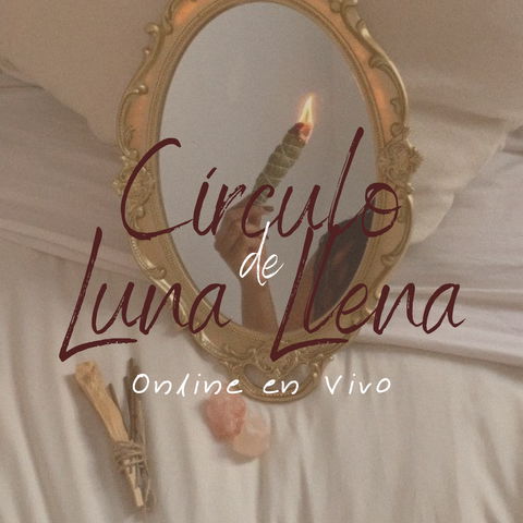 Círculo de Luna Llena - Online en Vivo