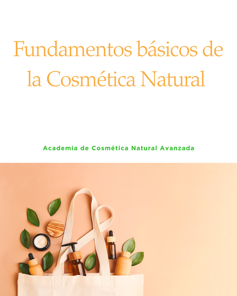 Fundamentos básicos de la Cosmética Natural