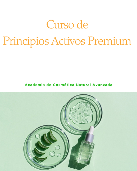 Cosmética Natural Avanzada con énfasis en Principios Activos