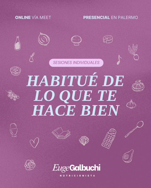 Habitué de lo que me hace bien