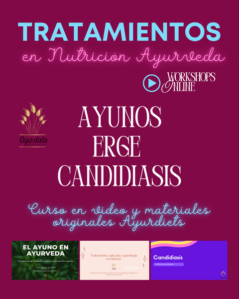 Patologías en Ayurveda : Ayunos, Erge y Candidiasis 